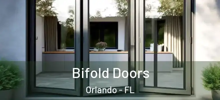 Bifold Doors Orlando - FL