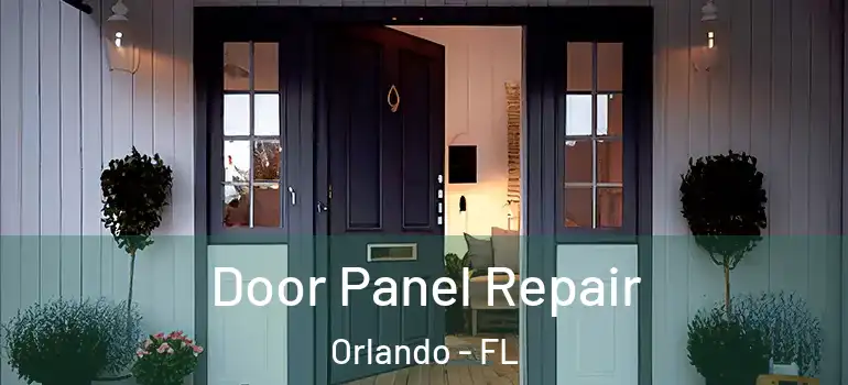 Door Panel Repair Orlando - FL