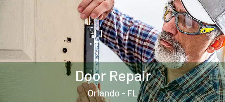  Door Repair Orlando - FL