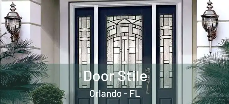 Door Stile Orlando - FL