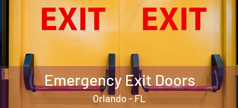 Emergency Exit Doors Orlando - FL