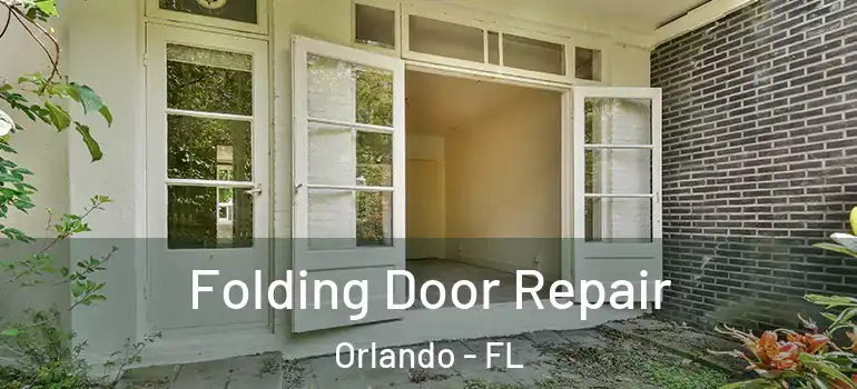 Folding Door Repair Orlando - FL