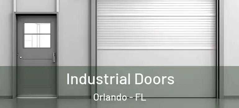 Industrial Doors Orlando - FL