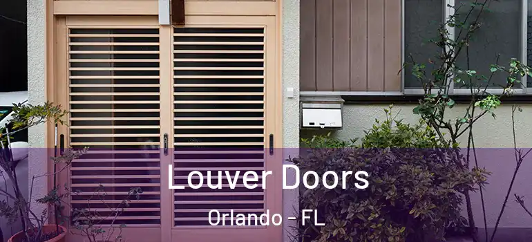 Louver Doors Orlando - FL
