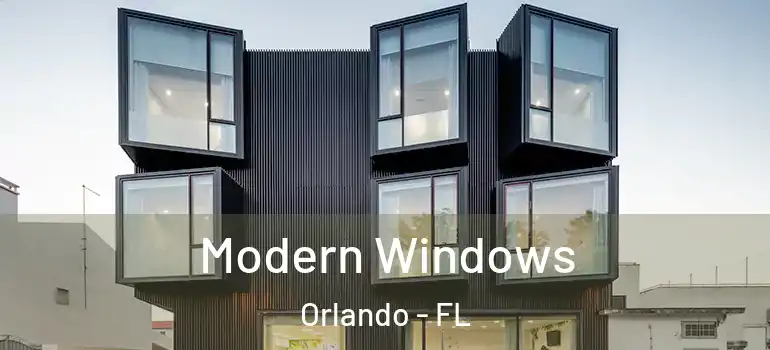 Modern Windows Orlando - FL