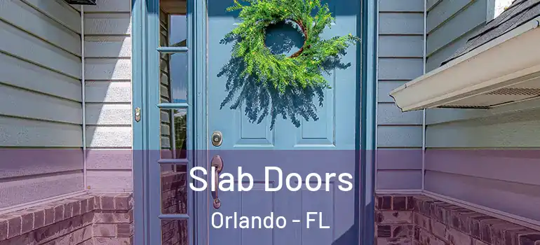 Slab Doors Orlando - FL